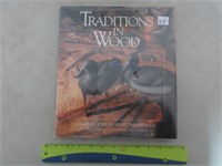 TRADITIONS IN THE WOOD - DUCK DECOY BOOK