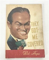 Bob Hope They Got Me Covered 1941 Book