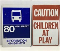 (2) Metal Signs  Bus Stop & Children At Play