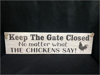 Leave the Gate Closed Wooden Sign