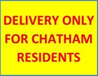 DELVERY ONLY FOR CHATHAM RESIDENTS