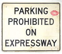 Parking Prohibited Expressway Sign- LOCAL / 3rd!