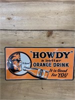 "Howdy"  Orange Drink Embossed, Metal Sign