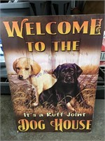 WELCOME TO THE DOG HOUSE WOOD SIGN, 14 X 20"