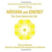 Energy and Nirvana: The Truth Behind All Life -
