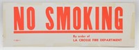 Vintage No Smoking By Order of La Crosse Fire