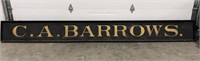 C. A. Barrows Vtg Wooden Sign Measures 149in x