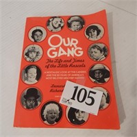 "OUR GANG, THE LIFE AND TIMES OF THE LITTLE