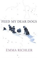 Feed My Dear Dogs by Emma Richler hard cover