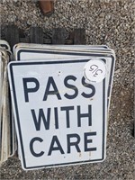 49 - Pass With Care Signs