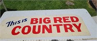 Large 42" metal sign - This is Big Red Country