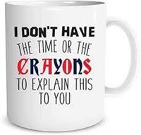 I Don't Have The Time or The Crayons to Explain