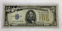 1934 A yellow seal $5 Silver certificate note