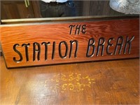 "The Station Break" Wooden Sign