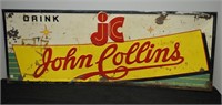 JOHN COLLINS EMBOSSED TIN SIGN  47" X 17"