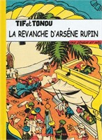 Tif et Tondu. La revanche d’Arsène Rupin. 15 ex.