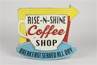 NEW RISE AND SHINE COFFEE SHOP SST SIGN 15"X13"