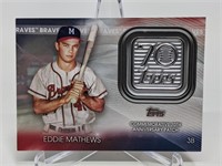 2021 Topps Eddie Mathews 70th Ann. Comm. Patch