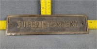 Cast Iron Superintendent Plaque