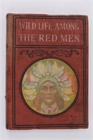 1902 "Wild Life Among the Red Men" Book
