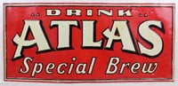 Vintage 1930's Drink ATLAS Special Brew Tin Sign