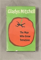 Gladys Mitchell. The Man Who Grew Tomatoes.