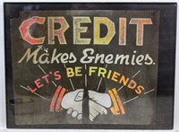 Vintage Credit Makes Enemies Let's Be Friends Sign