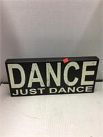 Dance Just Dance Wooden Sign