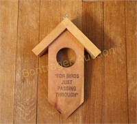 "FOR BIRDS PASSING THROUGH" WOODEN DECORATION