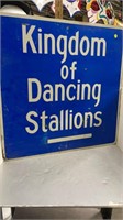 30" METAL STREET SIGN KINGDOM OF DANCING STALLIONS
