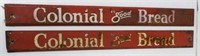 Lot of 2, Colonial Bread Signs