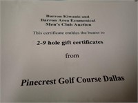 (2) 9 Hole Gift Certificates From Pinecrest Golf