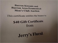 (1) $40 Gift Certificate From Jerry's Floral
