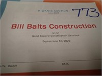 (1) $100 Gift Certificate Good Toward Construction