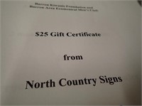 (1) $25 Gift Certificate From North Country Signs