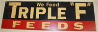 Triple F Feeds Metal Sign