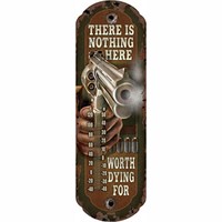 12 ''There Is Nothing Here'' Tin Thermometers
