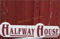 HALFWAY HOUSE SIGN