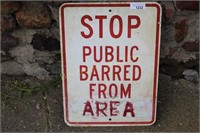 "STOP - PUBLIC BARRED FROM AREA" METAL SIGN