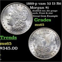 1889-p vam 52 I3 R6 Morgan $1 Grades GEM Unc
