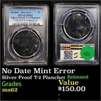 No Date Mint Error Silver Proof T-2 Planchet Grade