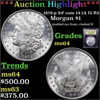 *Highlight* 1878-p 8tf vam 14.1A I2 R5 Morgan $1 G