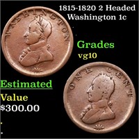 1815-1820 2 Headed Washington 1c Grades vg+