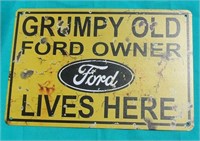 Grumpy Ford Owner Tin Sign 8" X 12"