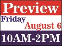 Preview Friday, August 6 from 10 AM - 4 PM