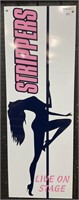 STRIPPERS SIGN - 32CM WIDE X 90CM HIGH