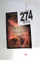 "The Book of Shamanic Healing" copyright 2002 -