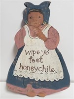 "Wipe Yo Feet Honeychile" Wood Decor