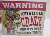 Metal sign, Warning to tool touchers