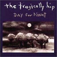 Like New The Tragically Hip - Day For Night (25th